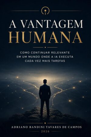 A Vantagem Humana