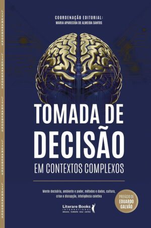 Tomada de decisão em contextos complexos